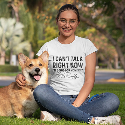Pet Lover I'm Doing Dog Mom Shit Funny Dog Mom Shirt
