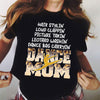 Dance Mom Shirt, Mother&#39;s Day, Birthday Shirt from Daughter, Son