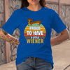 Proud to Have a Little Wiener Dog Mom Shirt Gift for Dog Lovers