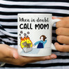 Mom From Daughter Gift For Mom When In Doubt Call Mom Funny Mug