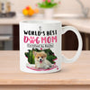 World&#39;s Best Dog Mom Gift for Dog Lover Personalized Mug
