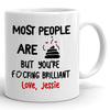 Best Friend Most People Are Shit But You&#39;re Brilliant Personalized Mug