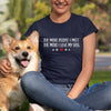 The More People I Meet The More I Love My Dog Gift for Dog Mom TShirt