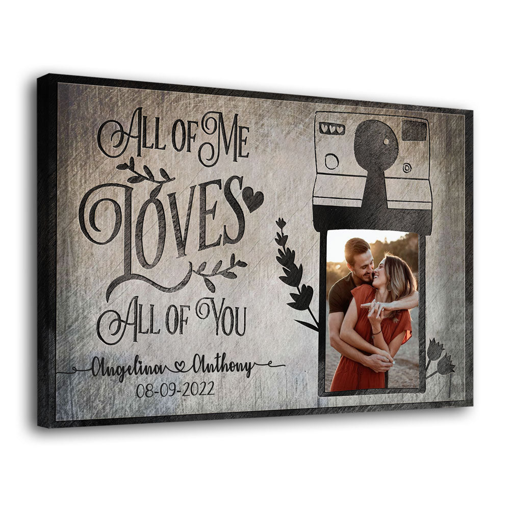 All Of Me Loves All Of You Couple Anniversary Personalized Canvas