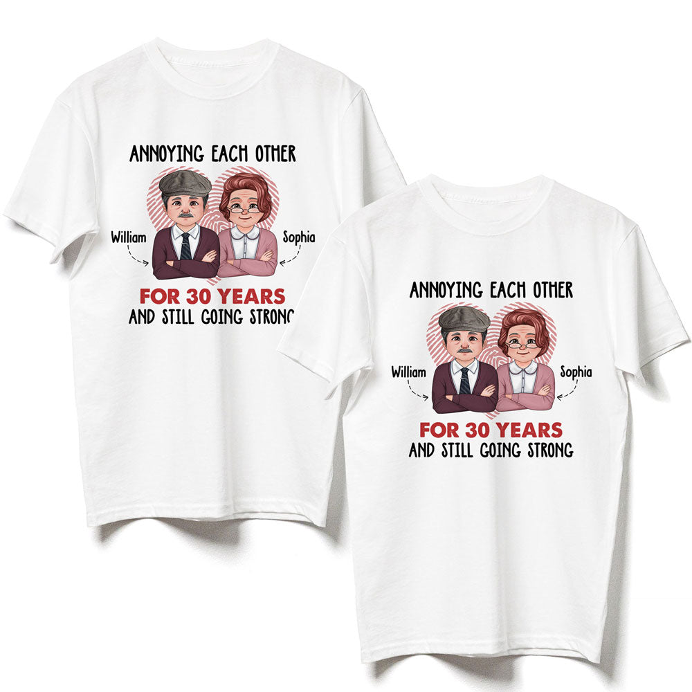 Annoying Each Other For Year Old Couple Anniversary Personalized Shirt