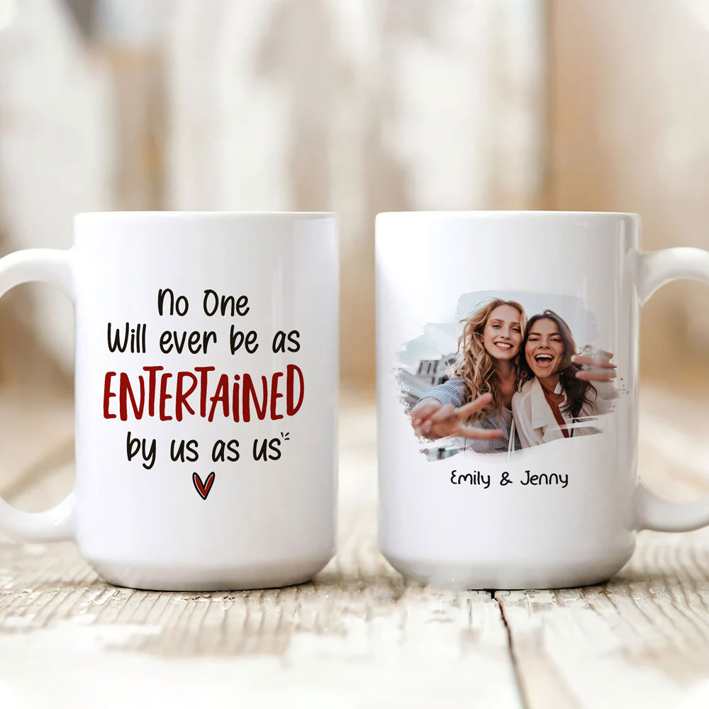 BFF Bestie Best Friend As Entertained As Us Funny Personalized Mug