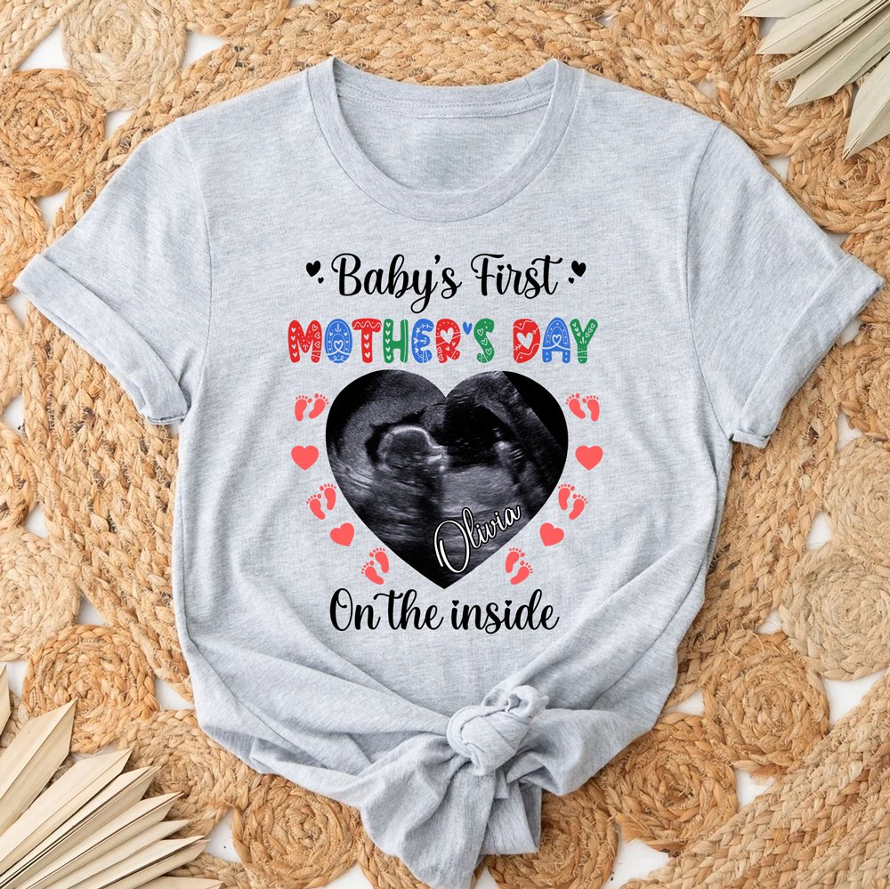 Baby's First Mother's Day On The Inside Personalized Tshirt