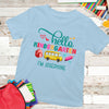 Back To School Hello Kindergarten Funny Personalized Shirt