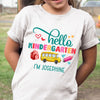 Back To School Hello Kindergarten Funny Personalized Shirt