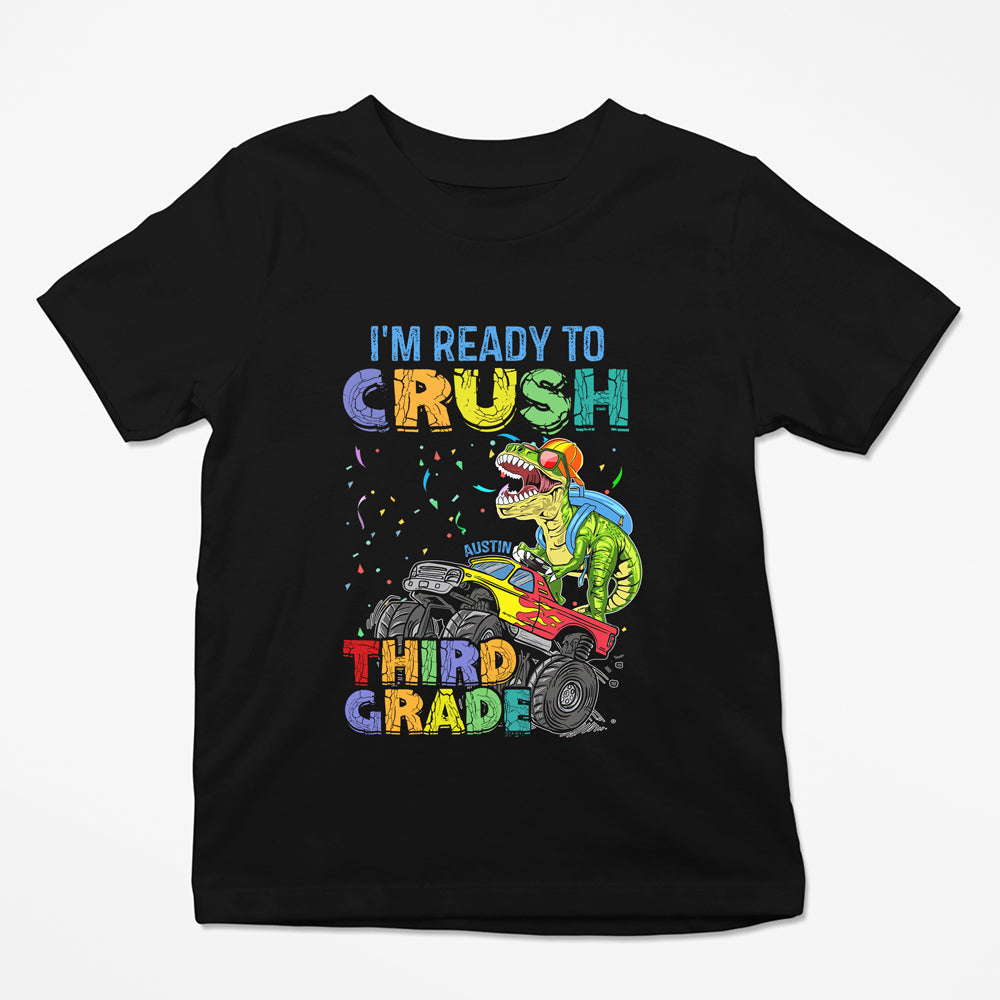 Back To School I'm Ready To Crush Third Grade Funny Personalized Shirt