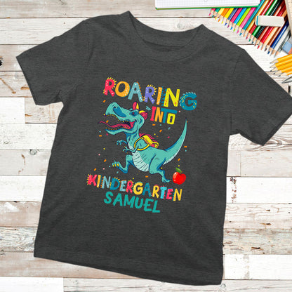 Back To School Roaring Into Kindergarten Funny Personalized Shirt