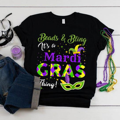 Beads And Bling It'S A Mardi Gras Thing TShirt