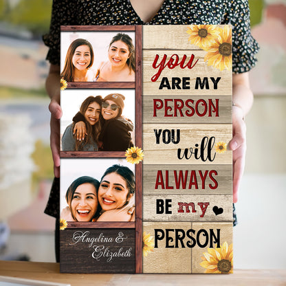 Best Friend You Are My Person Sunflower Personalized Canvas Poster
