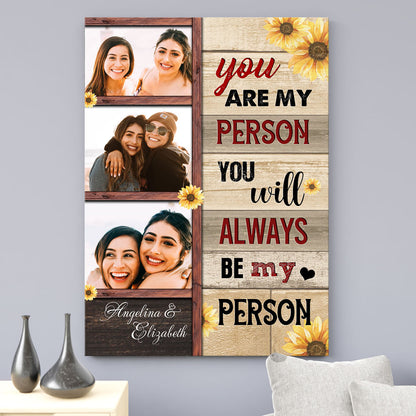 Best Friend You Are My Person Sunflower Personalized Canvas Poster
