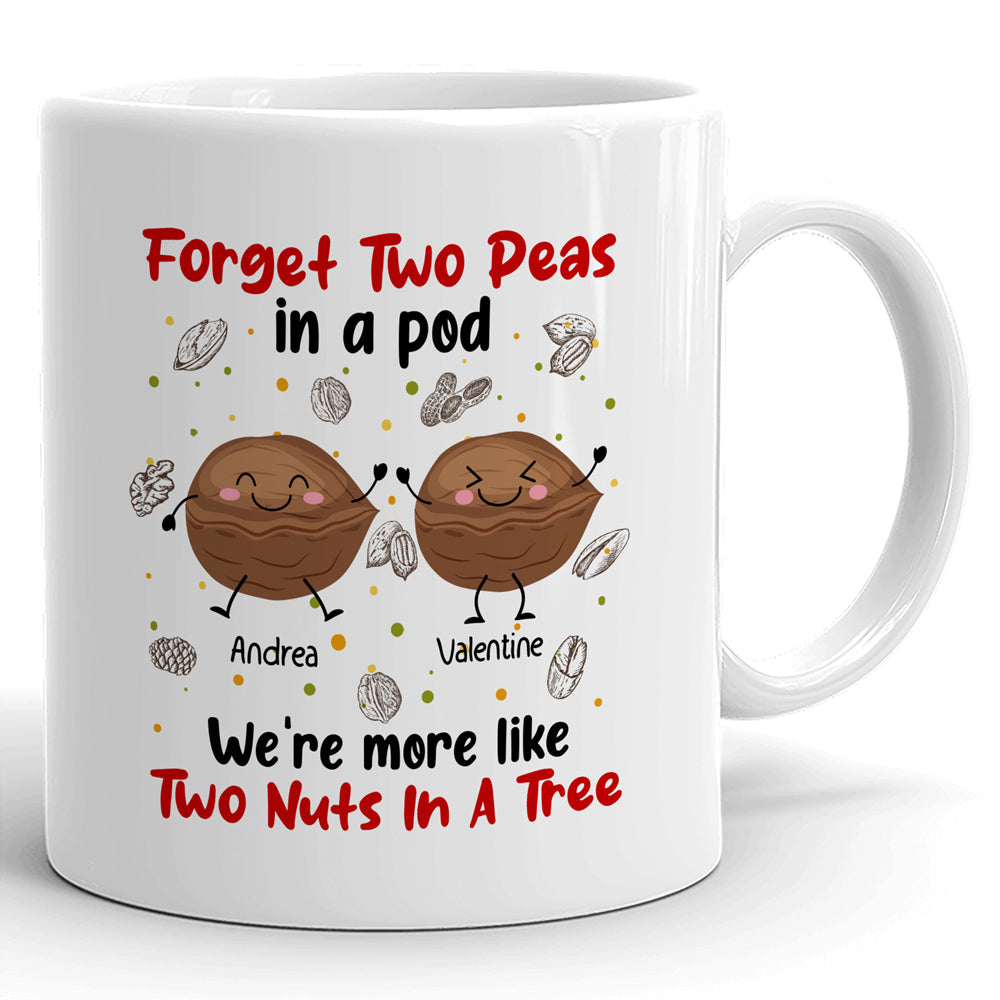 Best Friends BFF Peas In A Pod Nuts Funny Friendship Personalized Mug