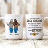 Besties God Made Us Best Friends Funny Personalized Mug