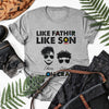 Black Dad Like Father Like Son Funny Matching Personalized Shirt