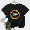 We Are All Human Black History Month Shirt