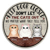 Cat Keep Door Closed Funny Personalized Wooden Sign