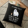 Coton De Tulear Coffee and Naps Funny Floor Pillow Gift For Dog Lover