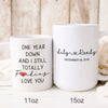 Couple 1st Anniversary 1 Year Still Love You Funny Personalized Mug