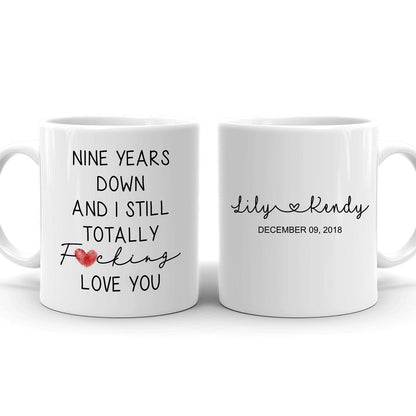 Couple 9th Anniversary 9 Years Still Love You Funny Personalized Mug