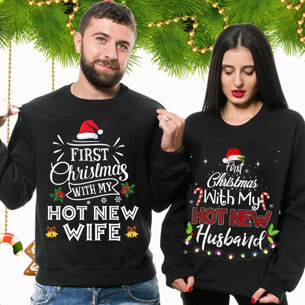 First Christmas With My Hot New Wife New Husband Couple Matching Sweatshirt