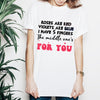 Funny Gift For Her I Have 5 Fingers The Middle One&#39;s For You Tshirt