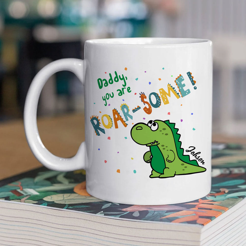 Dad And Daughter Son Daddy You Are Roarsome Funny Personalized Mug