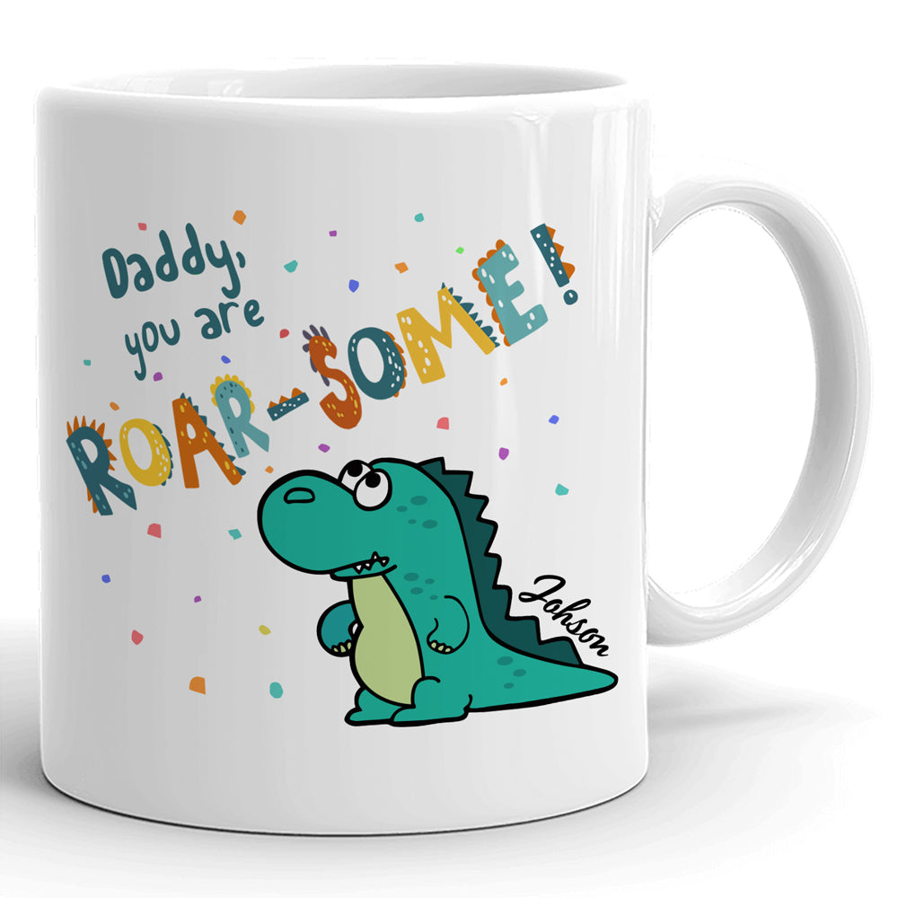 https://shop.vistastars.com/cdn/shop/products/Dad-And-Daughter-Son-Daddy-You-Are-Roarsome-Funny-Personalized-Mug---IT232204130244MWHTSCR-MK6_2000x.jpg?v=1663409658