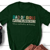 Dad Daughter Father Dad Of Girls Funny Personalized Shirt