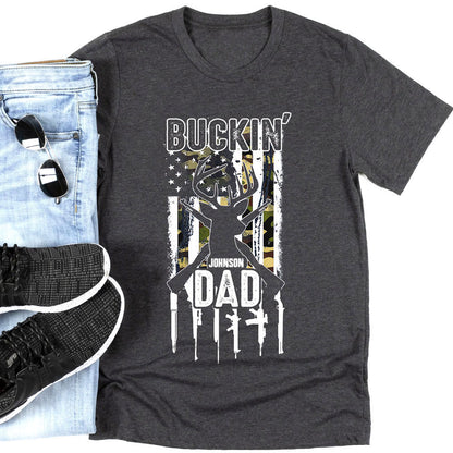 Dad Father Hunting Buckin' Dad Funny Personalized Shirt