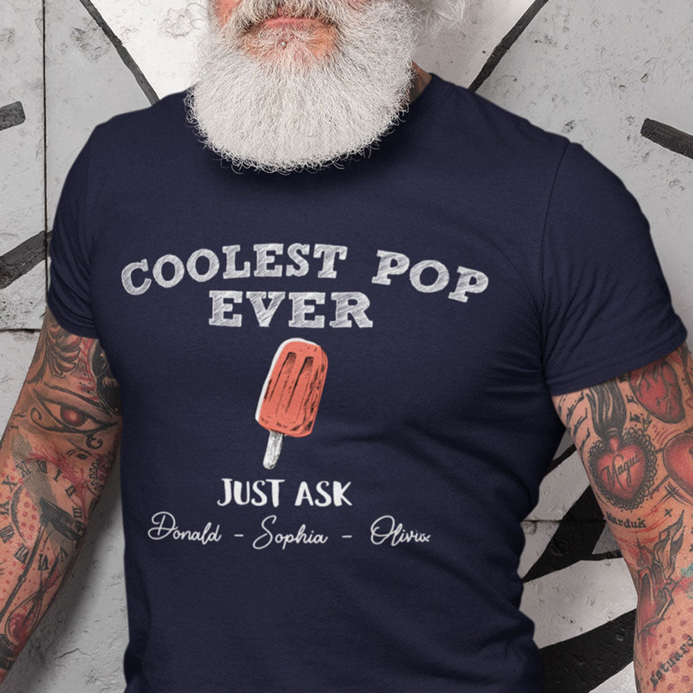 Dad Grandpa Best Pop Ever Cool Funny Personalized Shirt