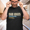 Gift For Dad Dad Jokes Loading Funny Shirt