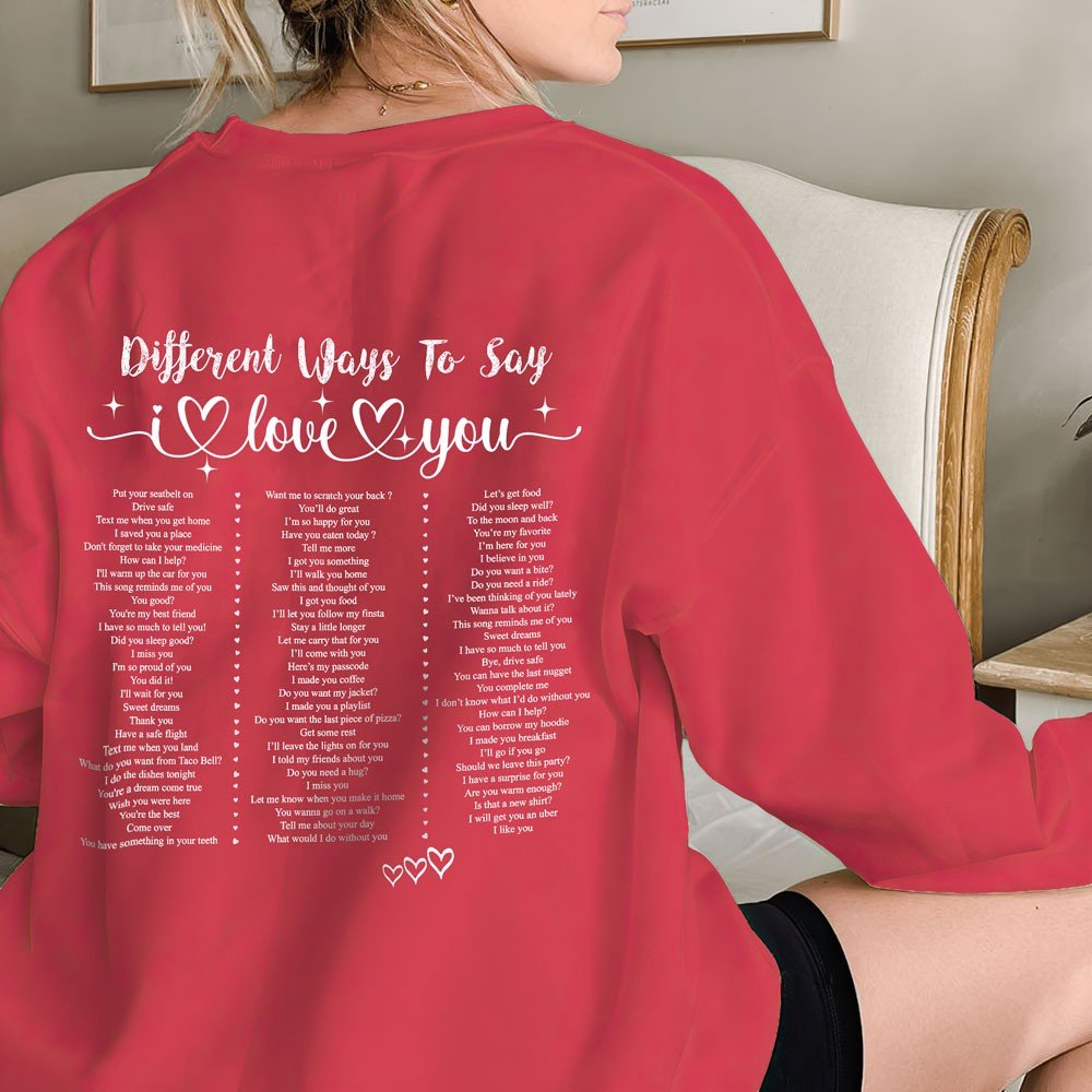 Different Ways To Say I Love You Sweatshirt