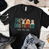 Dog Dad The Dog Father Funny Personalized Shirt