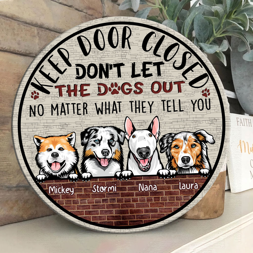 Dog Keep Door Closed Funny Personalized Wooden Sign