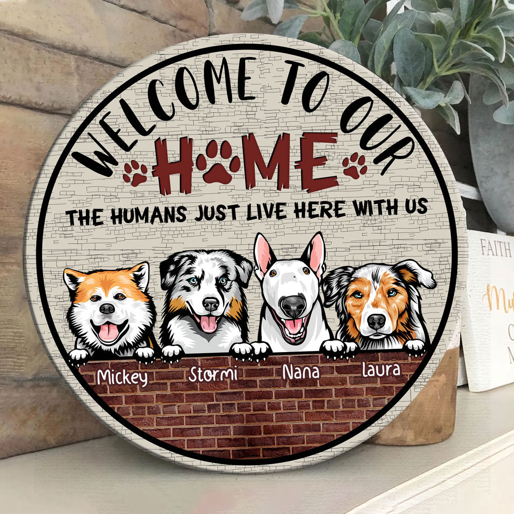 Dog Welcome To Our Home Funny Personalized Wooden Sign