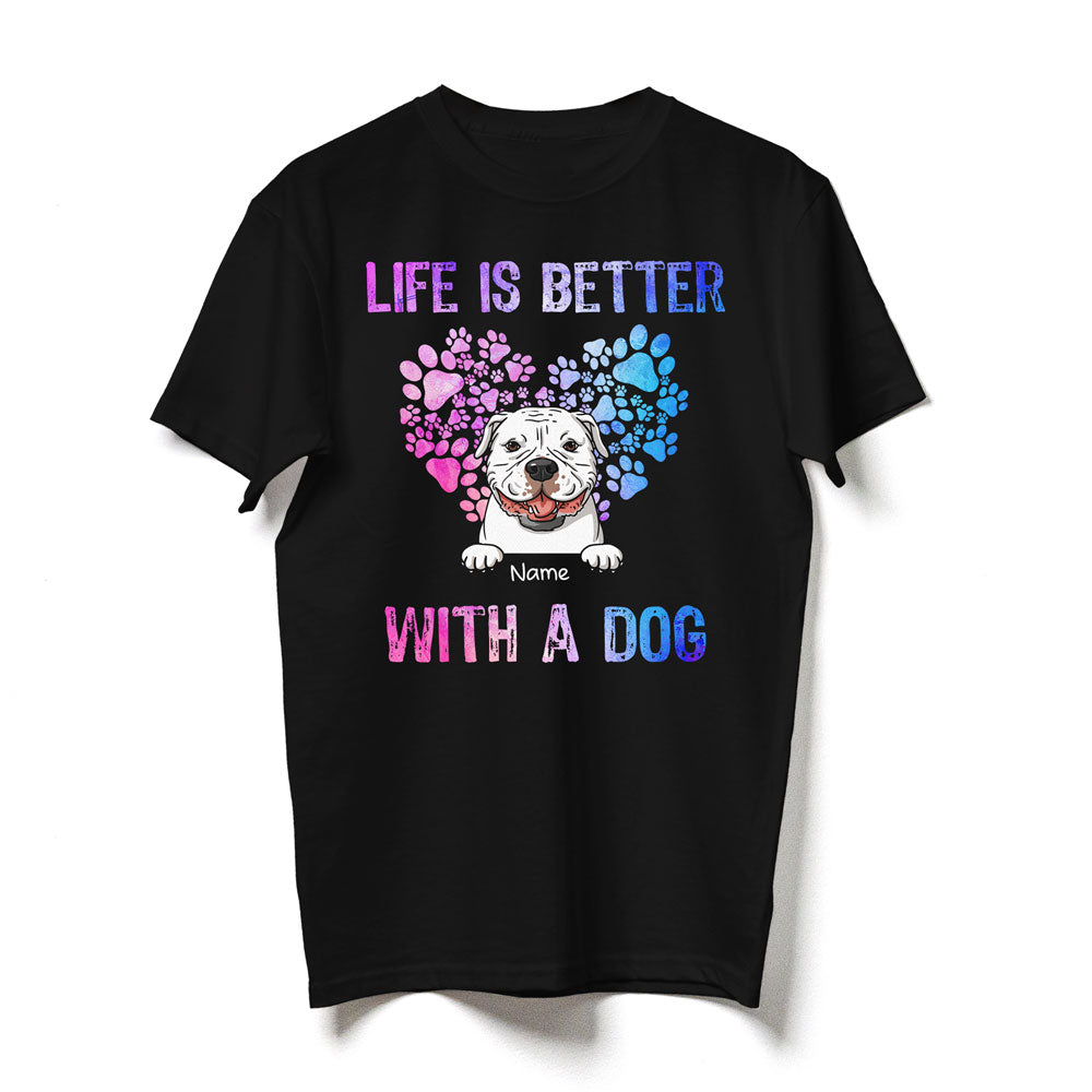 Dog Lovers Dog Mom Dog Dad Life Is Better Personalized Shirt