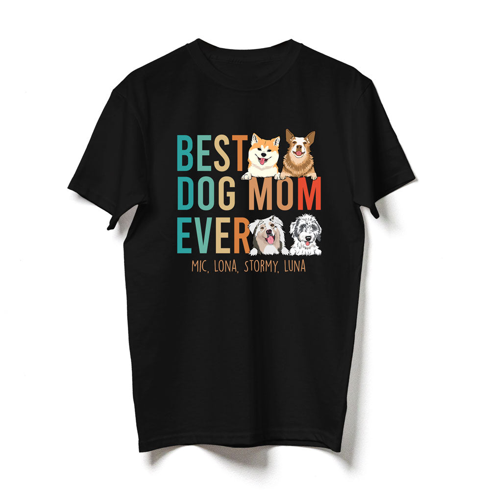 Dog Mom Best Mom Ever Funny Personalized Shirt