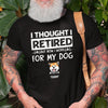 Dog Dad Retired Work For My Dog Mom Funny Personalized Shirt - Family Panda