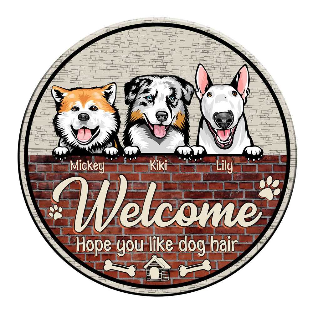 Dog Welcome Hope You Like Hair Funny Personalized Wooden Sign