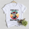 Don&#39;t be a salty heifer shirt