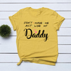 Don&#39;t Make Me Act Like My Dad Daughter Shirt  Gift For Daughter