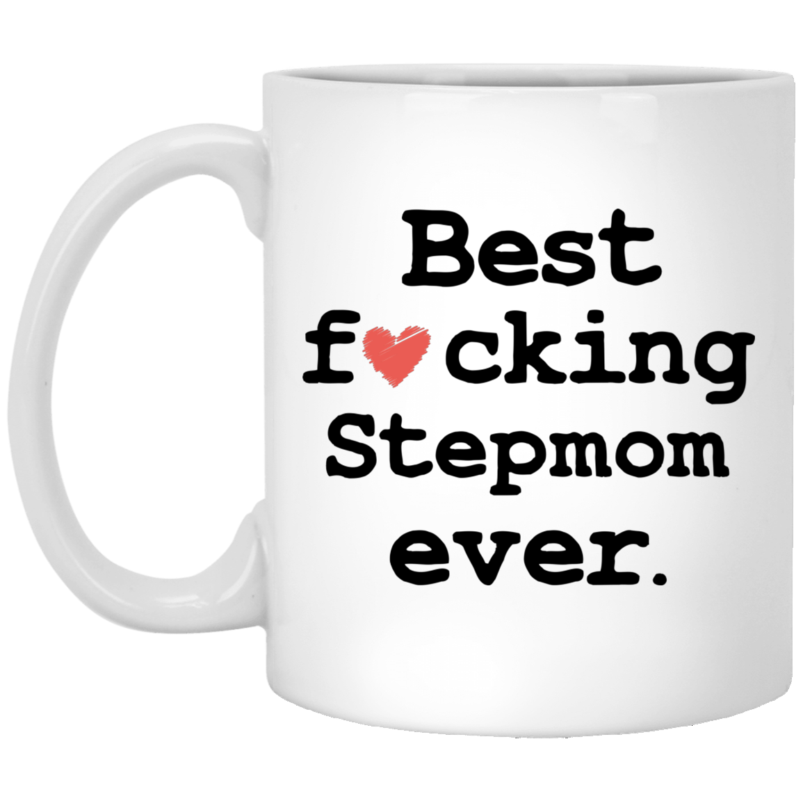 Best Stepmom Ever Mug - Vista Stars - Personalized gifts for the loved ones