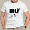 Expecting Dad New 1st DILF Funny Personalized Shirt