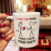 Personalized I Love You More Than I Hate Your Farts Mug