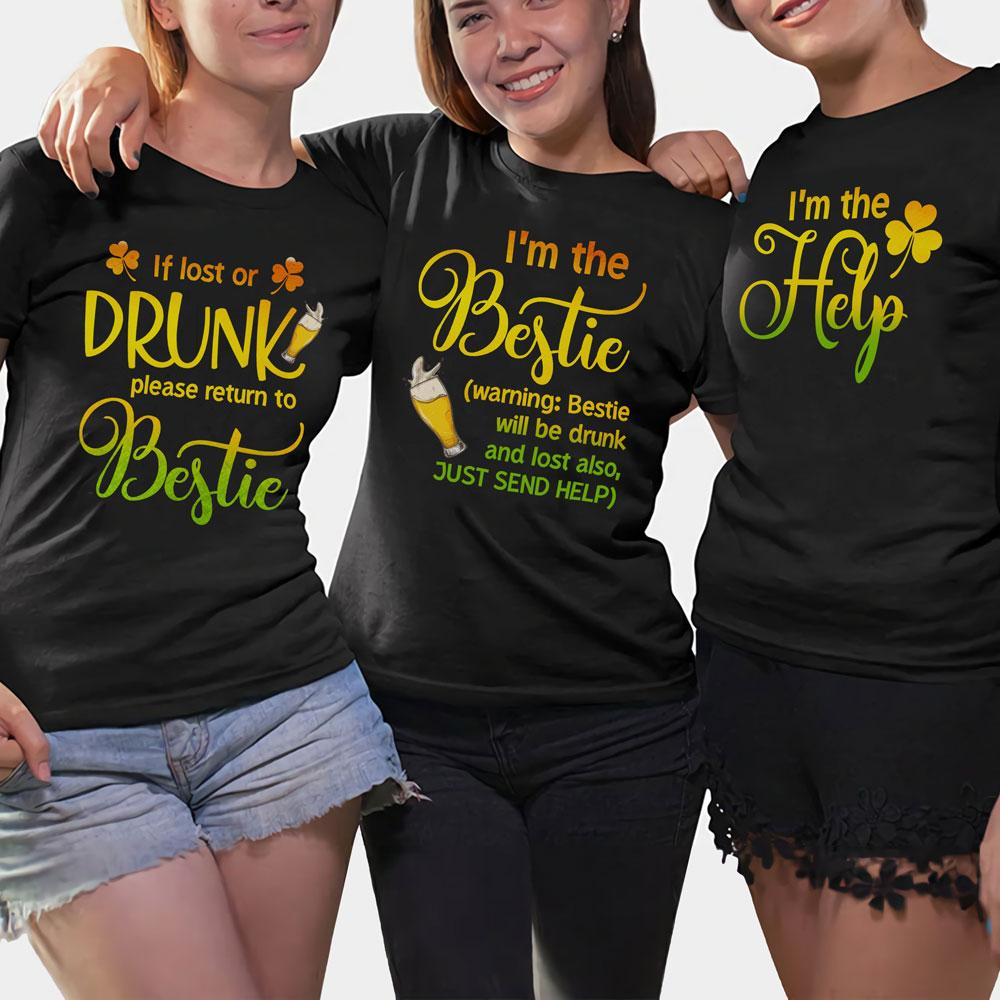 If Lost Or Drunk St Patrick's Day Drinking Team Matching Tshirt Gift For Best Friend