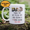 74587-Father&#39;s Day Thanks Dad Not Pulling Out Kids Personalized Image Mug H0