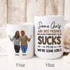 Best Friends Some Girls BFF Funny Friendship Personalized Mug